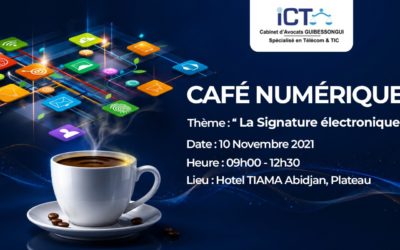 Lancement du Café Numérique en Côte d’Ivoire sur le thème : « la signature électronique »